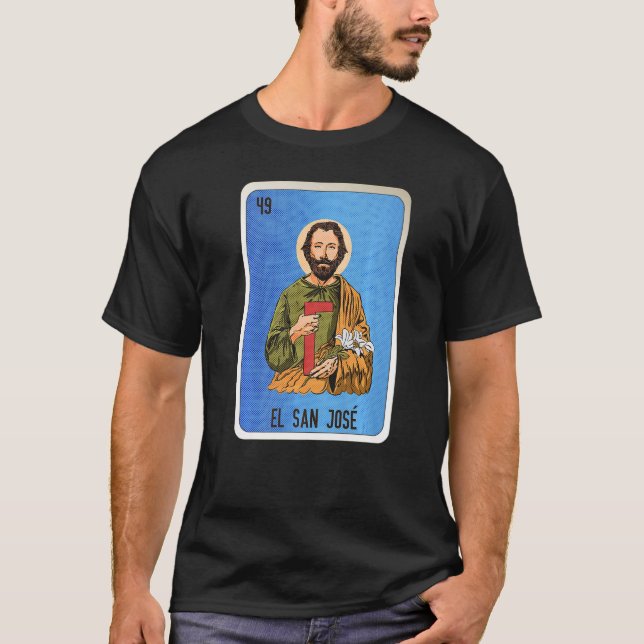El San Jose Mexican Lottery Mexico Loteria Cards T-Shirt (Front)