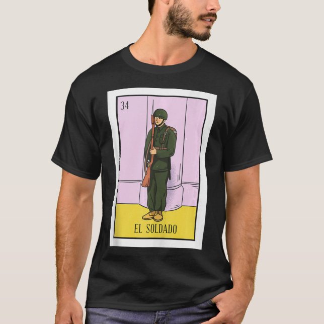 El Soldado Lottery Gift The Soldier Card Mexican L T-Shirt (Front)