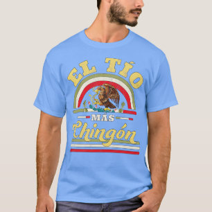 El Tio Mas Chingon Mexican Flag Uncle T-Shirt