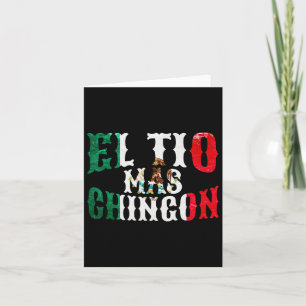 El Tio Mas Chingon Mexican Funny Spanish Uncle Fat Card