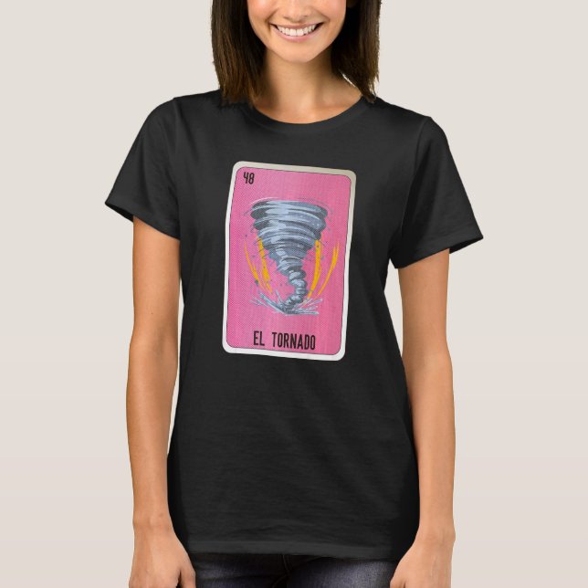El Tornado Mexican Slang Lottery Bingo Cards   T-Shirt (Front)