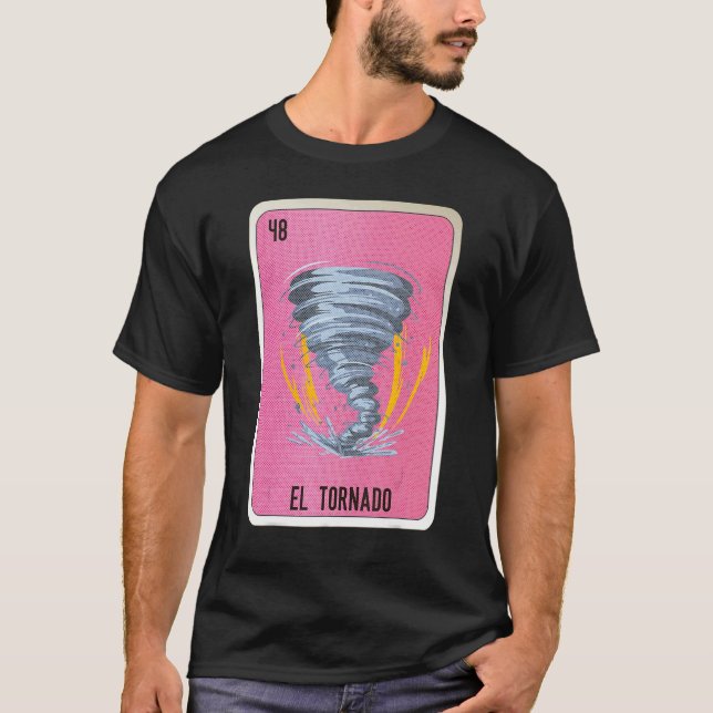 El Tornado Mexican Slang Lottery Bingo Cards T-Shirt (Front)