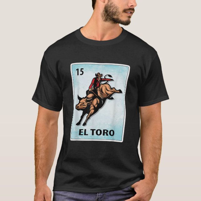 El Toro Mexican Bull Riding Cards  T-Shirt (Front)