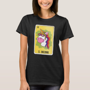 El Unicornio Mexican Lottery Mexico Loteria Cards T-Shirt