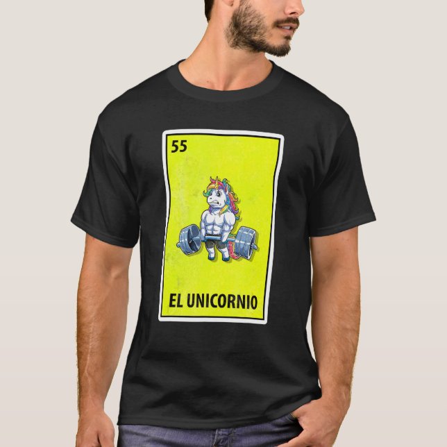 El Unicornio Mexican Parody Lottery Weight Lifting T-Shirt (Front)