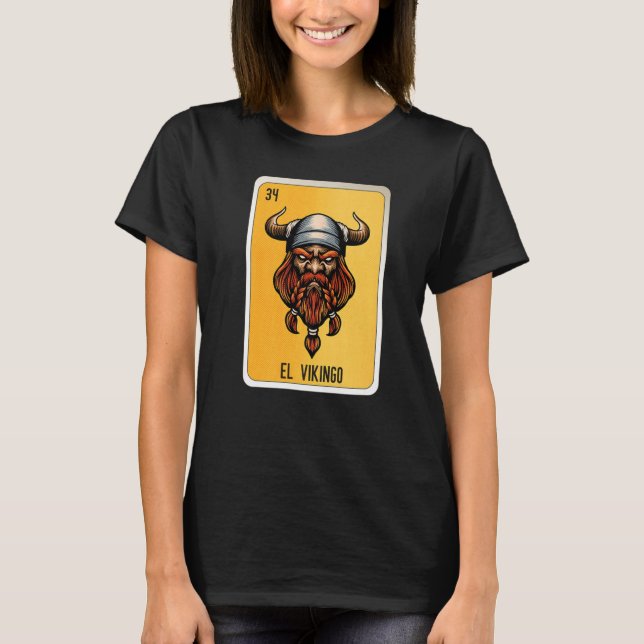 El Vikingo Mexican Lottery Mexico Loteria Cards T-Shirt (Front)