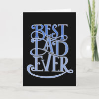 Elaborate script Best Dad Ever Fathers birthday
