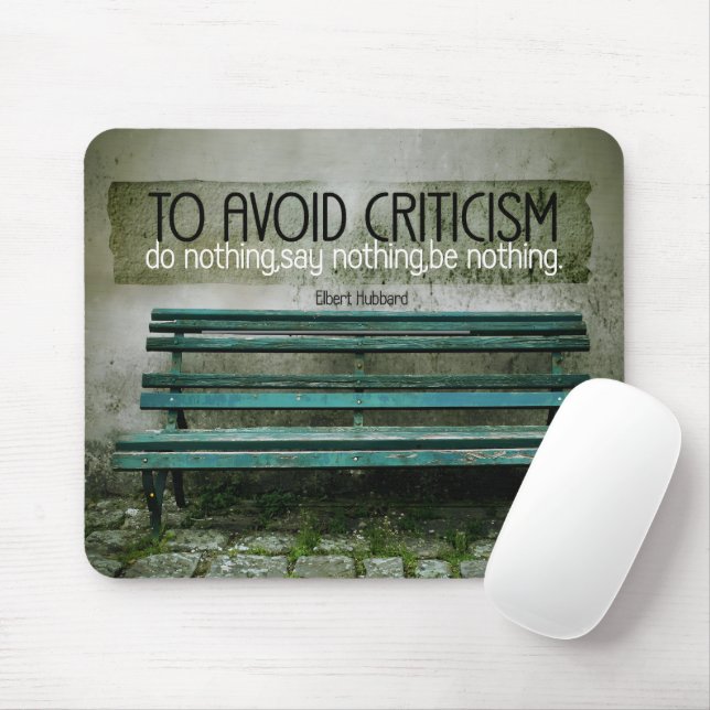 Elbert Hubbard Inspirational Quote "Criticism" Mouse Mat (With Mouse)