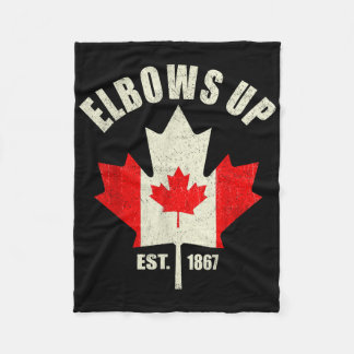 Elbows Up Canada Est 1867 Proud Canadian Strong Ca Fleece Blanket