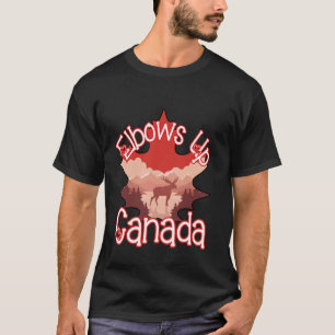 Elbows Up Canada Flag True North Strong and Free T-Shirt