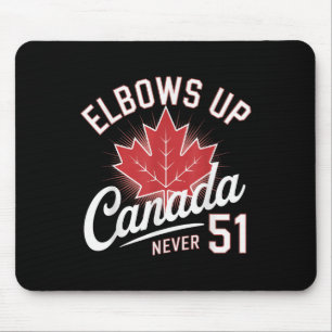 Elbows Up Canada Never 51 Canada Flag Mouse Mat