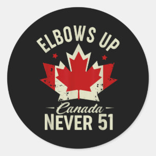 Elbows Up Canada Never 51 Canada Flag Stand Strong Classic Round Sticker