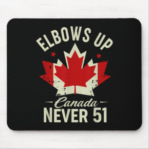 Elbows Up Canada Never 51 Canada Flag Stand Strong Mouse Mat