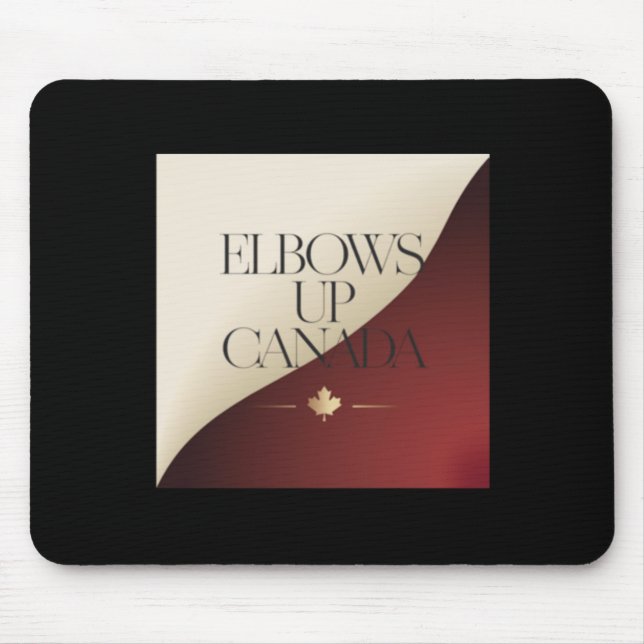 Elbows Up Canada Sticker9  Mouse Mat (Front)