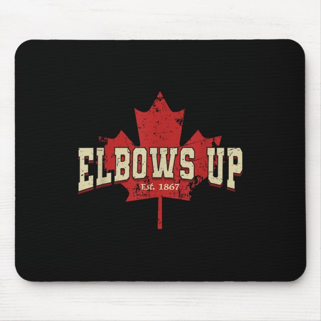 Elbows Up Canada Strong And Free Proud Canadian Me Mouse Mat (Front)