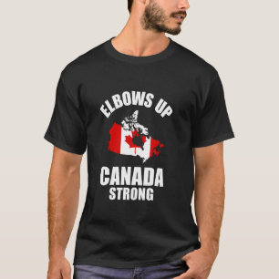 Elbows Up Canada Strong Canadian Men Women Canada T-Shirt