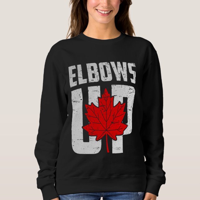Elbows Up Canada Sweatshirt (Front)