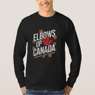 Elbows Up Canada True North Strong and Free Proud T-Shirt