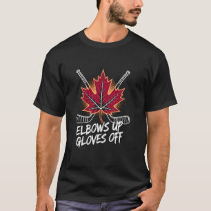Elbows Up Canada True North Strong Free Proud Cana T-Shirt