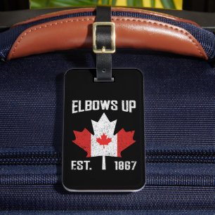 Elbows Up Canada True North Strong Proud Canadian Luggage Tag
