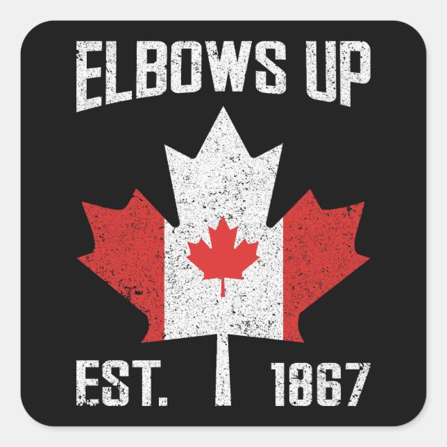 Elbows Up Canada True North Strong Proud Canadian Square Sticker (Front)