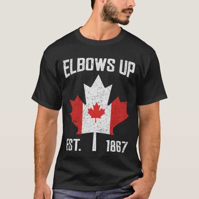 Elbows Up Canada True North Strong Proud Canadian T-Shirt (Front)