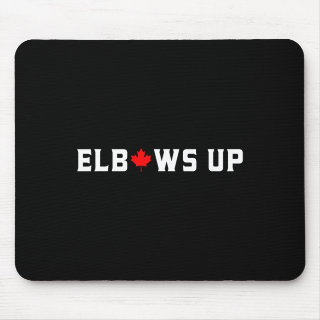 Elbows Up Funny Canadian Hockey Maple Leaf Pride S Mouse Mat (Front)