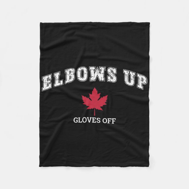 Elbows Up Gloves Off Fun Hockey Canada Flag  Fleece Blanket (Front)