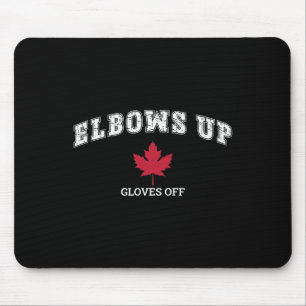 Elbows Up Gloves Off Fun Hockey Canada Flag Mouse Mat