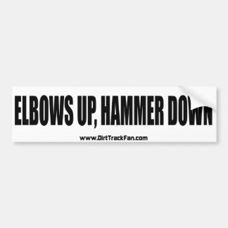 Elbows Up, Hammer Down Bumper Sticker