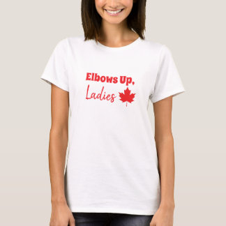 Elbows Up, Ladies! Canadian Menopause Militia T-Shirt