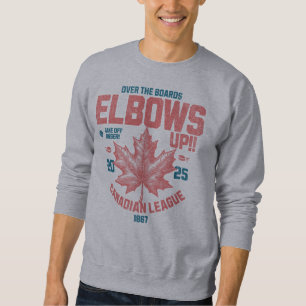 Elbows UP! Over the Boards Canadian League Hockey Sweatshirt