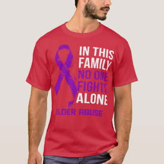 Elder Abuse Awareness No One Fights Alone Hope For T-Shirt