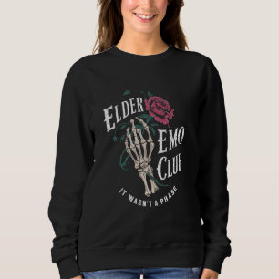 Elder Emo Club - It Wasn't a Phase Emo Sweatshirt