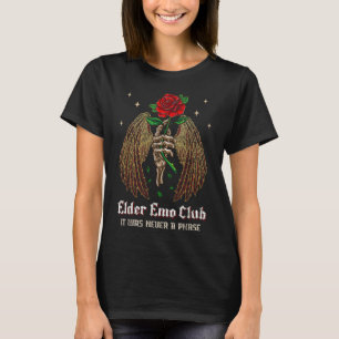 Elder Emo Club Mum Skeleton Rose Gothic It Was Nev T-Shirt