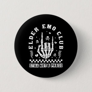 Elder Emo Club Still Not A Phase Skeleton Hand Roc 6 Cm Round Badge
