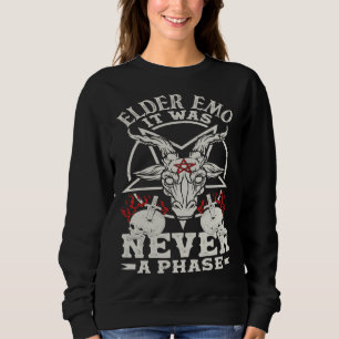 Elder Emo It Was Never A Phase Gothic Skeleton Sweatshirt