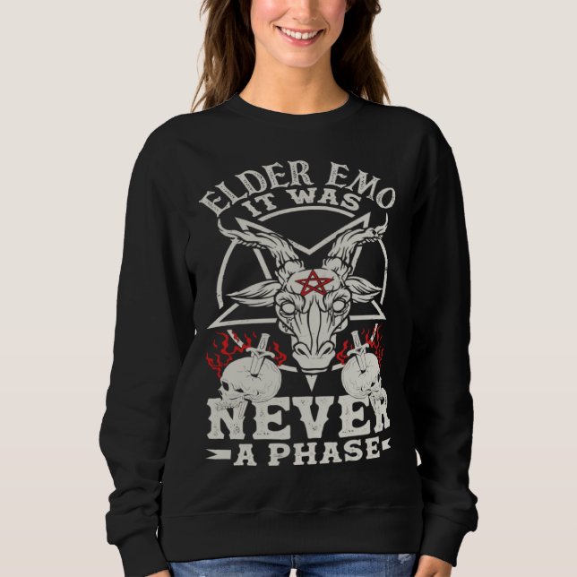Elder Emo It Was Never A Phase Gothic Skeleton Sweatshirt (Front)