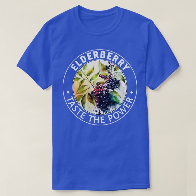 Elderberry Taste the Power of Elderberries T-Shirt (Design Front)