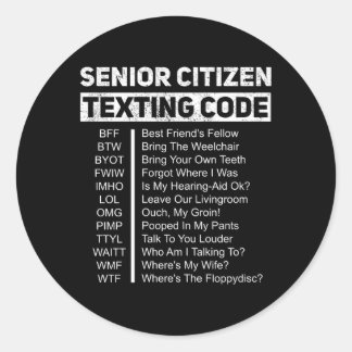 Elderly Senior Citizen'S Texting Code Grandpa Classic Round Sticker