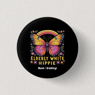 Elderly White Hippie Funny Quote Retro Humor  3 Cm Round Badge