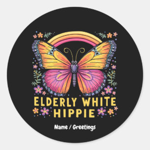Elderly White Hippie Funny Quote Retro Humor  Classic Round Sticker