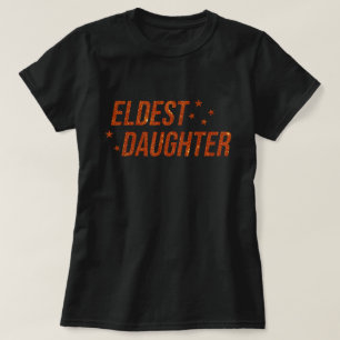 Eldest Daughter Glitter Funny Family Shirt