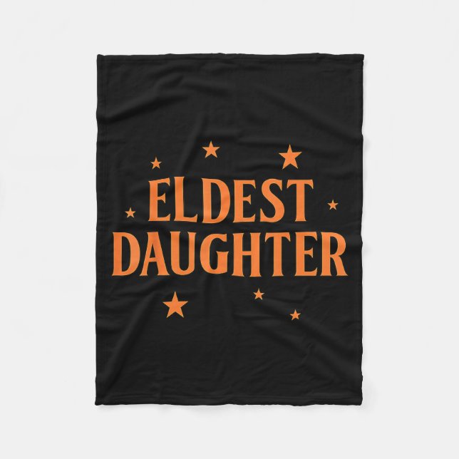 Eldest Daughter Trendy Life Of A Daughter  Fleece Blanket (Front)