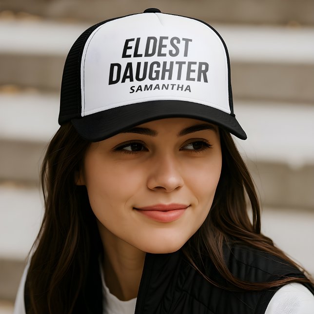Eldest Daughter Trendy Life Of A Daughter Funny Trucker Hat (Creator Uploaded)
