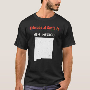 Eldorado At Santa Fe Usa State America Travel New T-Shirt