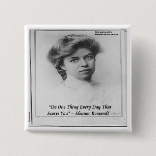 Eleanor Roosevelt "Do Something Scary" Quote 15 Cm Square Badge