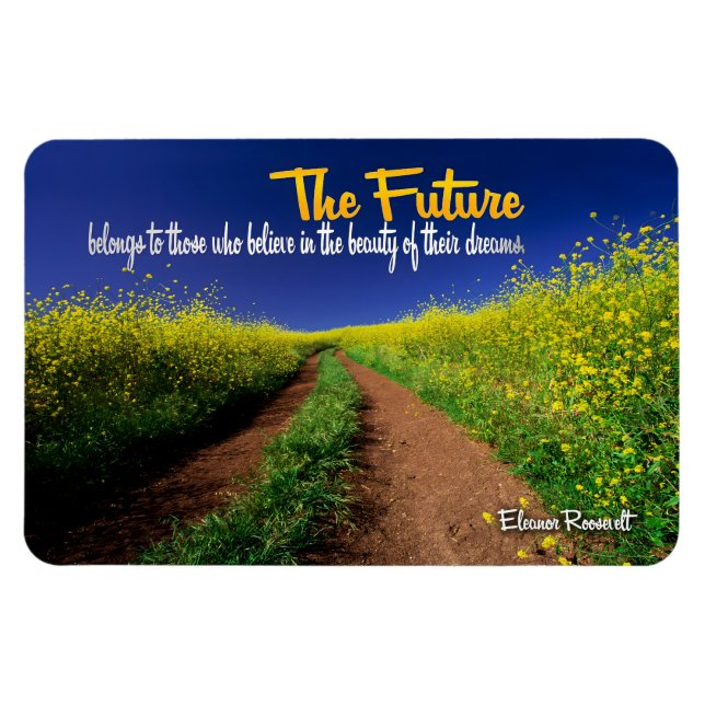 Eleanor Roosevelt Inspirational Quote "The future" Magnet (Horizontal)