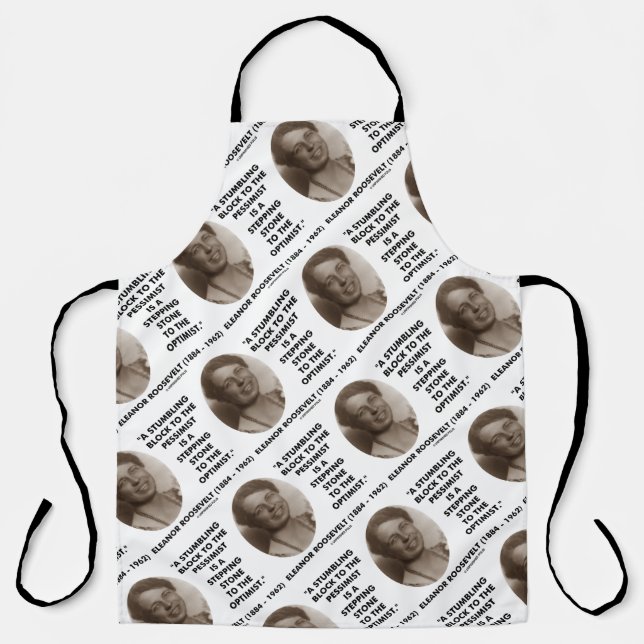 Eleanor Roosevelt Pessimist Optimist Quote Apron (Front)