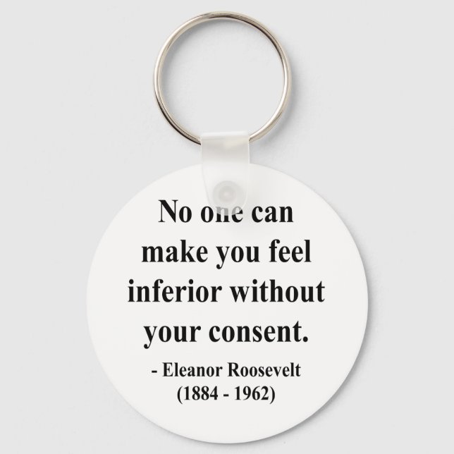 Eleanor Roosevelt Quote 1a Key Ring (Front)